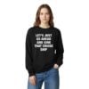 2 Lets Just Go Ahead And Sink That Cruise Ship Sweatshirt