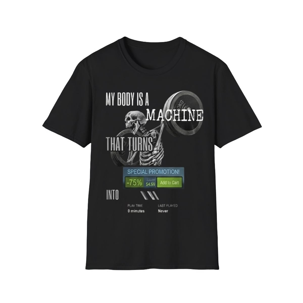 2 My Body Is A Machine That Turns Into Shirt 1