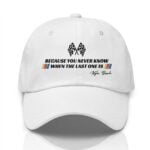 2026 Because You Never Know When The Last One Is Kyle Busch Hat