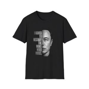 1 Elon Musk I Vowed To Destroy The Woke Mind Virus Shirt 1