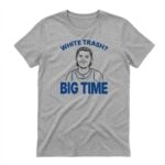Bo Byram White Trash Big Time Bensons Shirt