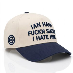 2026 Cubs Ian Happ Fuckn Sucks I Hate Him Hat 1