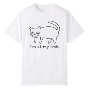 1 Cat Im At My Limit Shirt 1 0 1