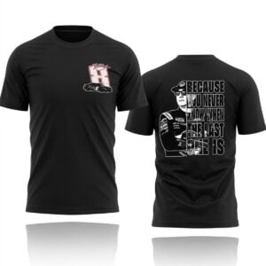 Kyle Busch 1985 2026 Because You Never Know When The Last One Is Shirt 1