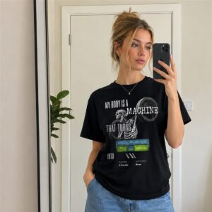 0 My Body Is A Machine That Turns Into Shirt
