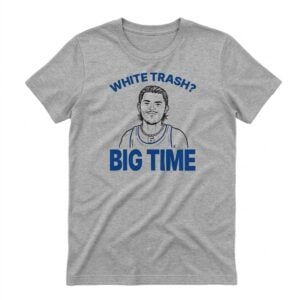 Bo Byram White Trash Big Time Bensons Shirt 0