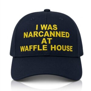 I Was Narcanned At Waffle House Cap