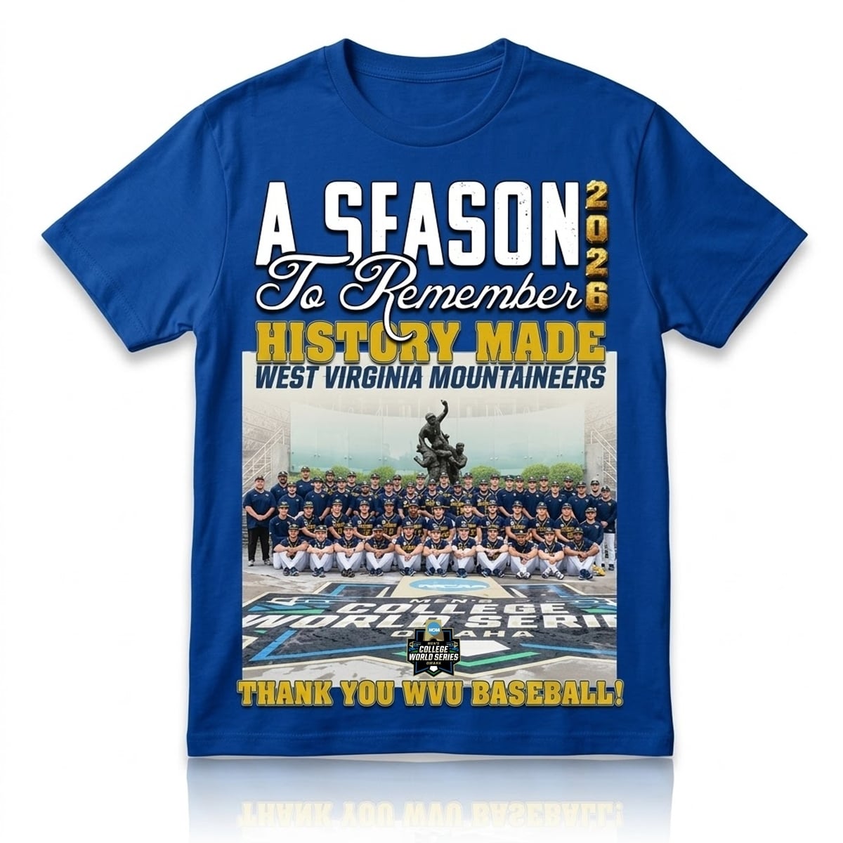 A Season 2026 To Remember History Made West Virginia Mountaineers Shirt 1 1 A Season 2026 To Remember History Made West Virginia Mountaineers Shirt