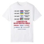 I Stand With The Military Industrial Complex Shirt