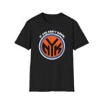 If You Don't Know Knicks Shirt