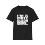 I'm A Matt Olson Girl Shirt