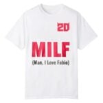 MILF Man I Love Fabio Shirt