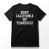 1 Mullet Kid Dont California My Tennessee Shirt