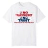 1 No Transparency No Trust Hand Count In The Precinct Shirt 1