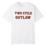 Two Cycle Outlaw Shirt