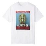 Watermelon Felon Guilty Of Murder Shirt