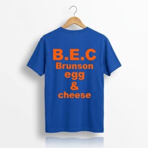 0 BEC Brunson Egg and Cheese Shirt