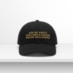 Ask Me About Our Lord And Savior Shane Hollander Hat