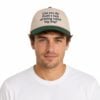 Can You Die From A Lack Of Being Called Big Dog Hat 2