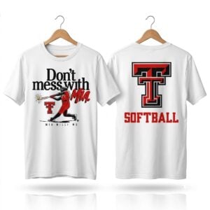 2026 Red Raiders Softball Dont Mess with MIA Shirt 1
