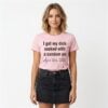 I Got My Dick Sucked With A Condom On 2026 Shirt