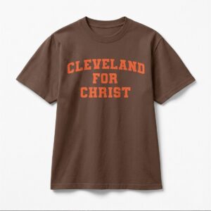 2026 Cleveland for Christ Shirt 1