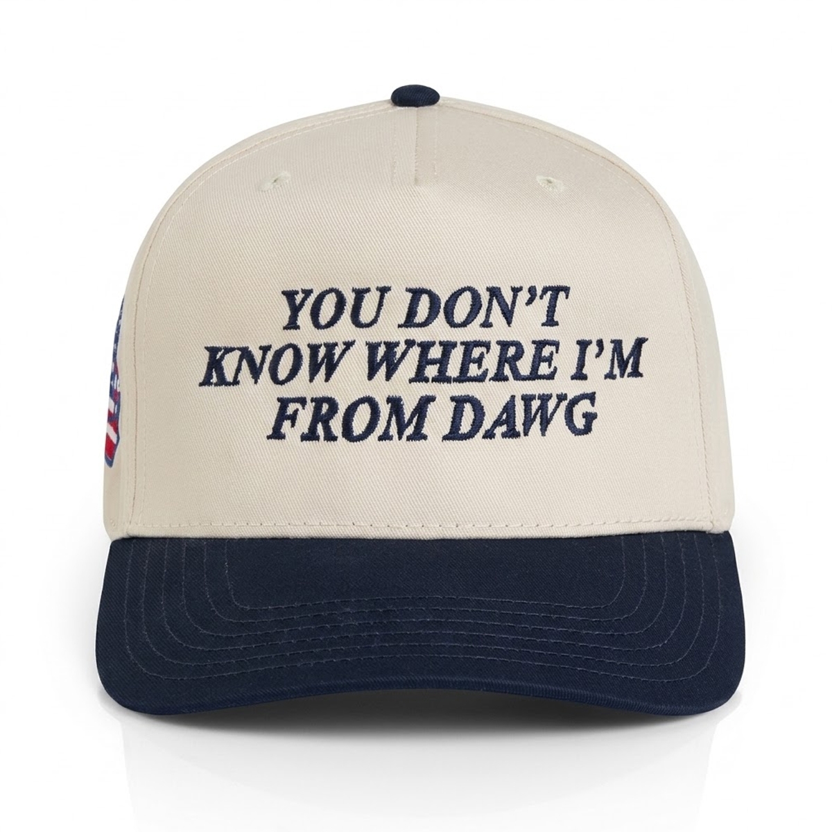 You Don't Know Where I'm From Dawg Hat 2 You Dont Know Where Im From Dawg Hat 1