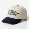 You Don't Know Where I'm From Dawg Hat 5 You Dont Know Where Im From Dawg Hat 2