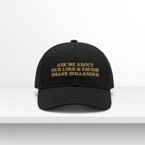 Ask Me About Our Lord And Savior Shane Hollander Hat 1