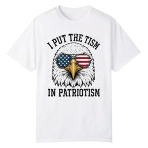 1 2026 I Put The Tism in Patriotism Eagle Americas 250th Shirt 1
