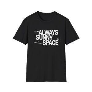 1 Elon Musk It's Always Sunny in Space Shirt 1