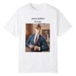 2026 James Buffalo Wild Chicken Shirt