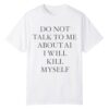 Ayo Edebiri Do Not Talk to Me About AI I Will Kill Myself Shirt 11 1 Ayo Edebiri Do Not Talk to Me About AI I Will Kill Myself Shirt 1