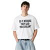 Drake Do It Because They Said You Couldn't Shirt 7 1 Drake Do It Because They Said You Couldn't Shirt (3)