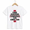End Racism Towards The English Shirt 6 1 End Racism Towards The English Shirt