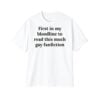 1 First In My Bloodline To Read This Much Gay Fanfiction Shirt 1