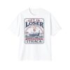 1 Get in Loser Were Returning to Ithaca Shirt 1