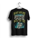 Heart Says Pit Knees Say Sit Skull Shirt