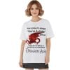 How Come It's Always You're Autistic Dragon Age Shirt