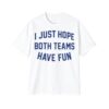 Post Malone I Just Hope Both Teams Have Fun Shirt 11 1 Post Malone I Just Hope Both Teams Have Fun Shirt 1