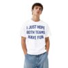 Post Malone I Just Hope Both Teams Have Fun Shirt 7 1 Post Malone I Just Hope Both Teams Have Fun Shirt 3