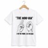 The Mini Van 2 In The Front 5 In The Back Shirt 11 1 The Mini Van 2 In The Front 5 In The Back Shirt