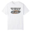 1 White People Be Like That Song Was On That Video Game Shirt 1