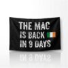 2026 The Mac Is Back In 9 Days Flag 1