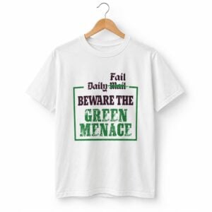 1 Zack Polanski Daily Fail Beware The Green Menace Shirt