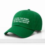 It's Cool That Women Want Me But It Makes Me Sad That Fish Fear Me Hat
