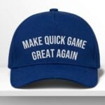 Make Quick Game Great Again Hat