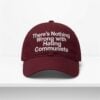 Theres Nothing Wrong With Hating Communists Hat 0