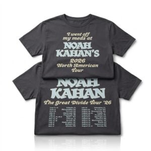 I Went Off My Meds At Noah Kahans 2026 North American Tour Shirt 1