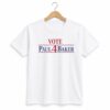 Vote Paul 4 Baker Shirt 11 1 Vote Paul 4 Baker Shirt 1